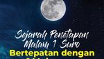 Sejarah Penetapan Malam 1 Suro yang Bertepatan dengan 1 Muharram