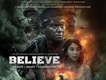 Sinopsis dan Jadwal Tayang Film Believe di Surabaya