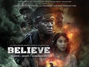 Perang Perjuangan Keluarga Prajurit di Trailer dan Poster Film Believe
