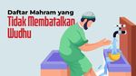 Daftar Mahram yang Tidak Membatalkan Wudhu