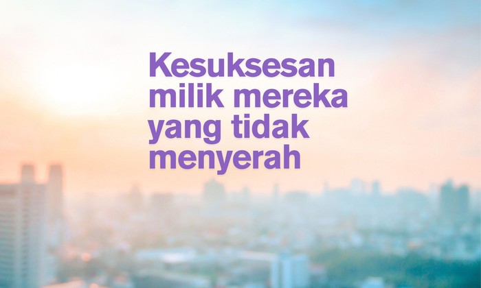 Kata-kata Motivasi Pagi Singkat Kata-kata Motivasi Pagi Singkat