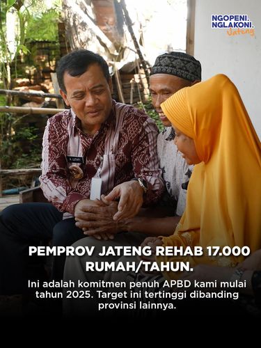Pemprov Jateng bakal rehabilitasi 17 ribu rumah per tahun.