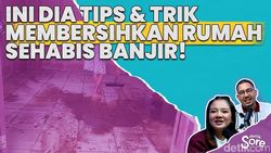 Cara Membersihkan Rumah Pasca Banjir hingga Tips Memilih Rumah Bebas Banjir