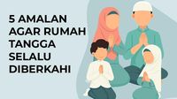5 Amalan agar Rumah Tangga Selalu Diberkahi