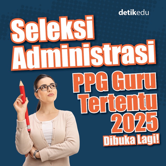Seleksi Administrasi PPG Guru Tertentu 2025