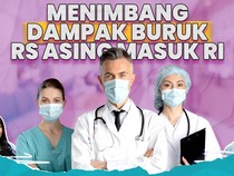 RS Asing Masuk RI, Bagaimana Nasib Pasien BPJS?