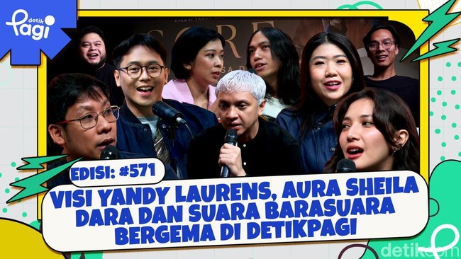 Visi Yandy Laurens, Aura Sheila Dara dan Suara Barasuara Bergema di detikPagi