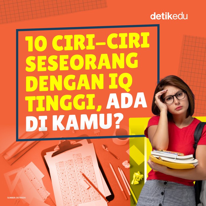 10 Ciri-ciri Seseorang dengan IQ Tinggi