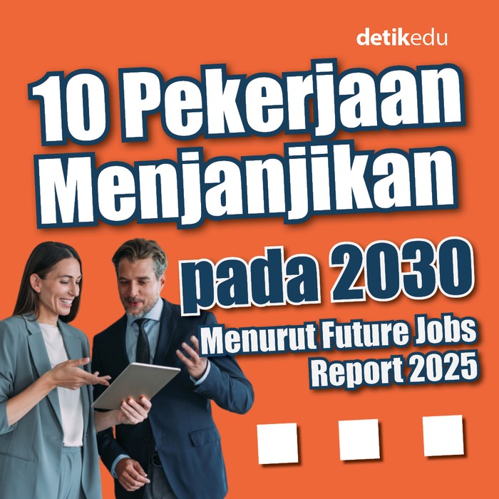 10 Pekerjaan Menjanjikan pada 2030 Menurut Future Jobs Report 2025