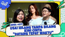 Usai Hilang Tanpa Bilang Kini Cinta Datang Tepat Waktu