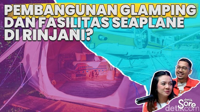 Wacana Pembangunan Seaplane dan Glamping di Rinjani