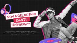 Video KETIK: Memasuki Dunia Fantasi Hyperdut Dante Skipberat