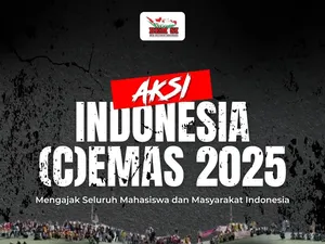 Mahasiswa Akan Aksi Indonesia Cemas 2025 Siang Ini, Ini Tuntutannya