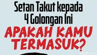 Setan Takut kepada 4 Golongan Ini