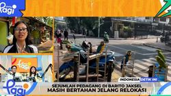 Video Sejumlah Pedagang di Barito Jaksel Masih Bertahan Jelang Relokasi