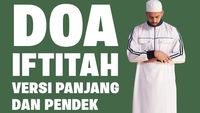 Bacaan Doa Iftitah Versi Panjang dan Pendek