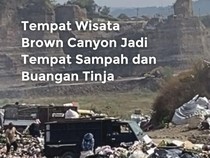 Waduh! Gunungan Sampah, Debu dan Bau Mengancam Brown Canyon