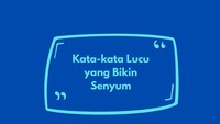 Bikin Ngakak! Ini 50 Kata-kata Lucu yang Bisa Meningkatkan Mood Kamu
