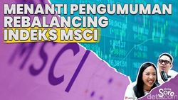 Video: Akankah MSCI Jadi Sentimen Positif?