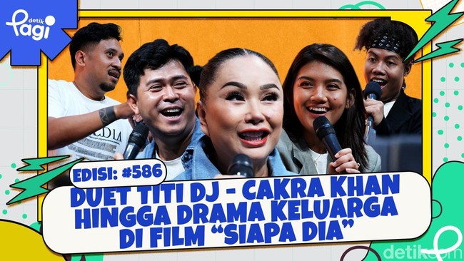 Video Duet Titi DJ - Cakra Khan di Lagu Layar hingga Drama Keluarga di Film Siapa Dia
