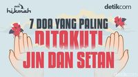 7 Doa yang Paling Ditakuti Jin dan Setan