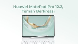 Huawei MatePad Pro 12.2, Cocok untuk yang Kreatif!