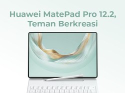 Huawei MatePad Pro 12.2, Cocok untuk yang Kreatif!
