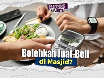 Mitos atau Fakta: Haramkah Transaksi Jual-Beli di Dalam Masjid?