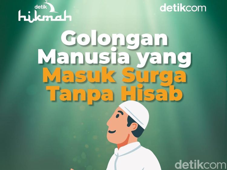 5 Golongan Orang yang Masuk Surga Tanpa Dihisab