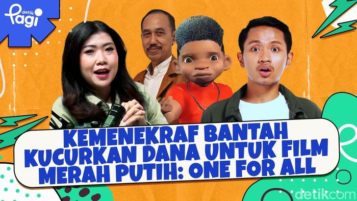 Detik Pagi edisi Rabu, 13 Agustus 2025 membahas Kemenekraf Bantah Kucurkan Dana untuk Film Merah Putih: One For All
