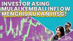 Video: Investor Asing Mulai Kembali Inflow Menghijaukan IHSG!