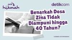 Benarkah Dosa Zina Tidak Diampuni hingga 40 Tahun?