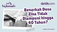 Benarkah Dosa Zina Tidak Diampuni hingga 40 Tahun?