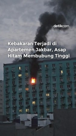Video: Kebakaran Terjadi di Apartemen Jakbar, Asap Hitam Membubung Tinggi