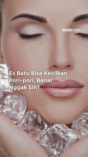Video: Es Batu Bisa Kecilkan Pori-pori, Benar Nggak Sih?