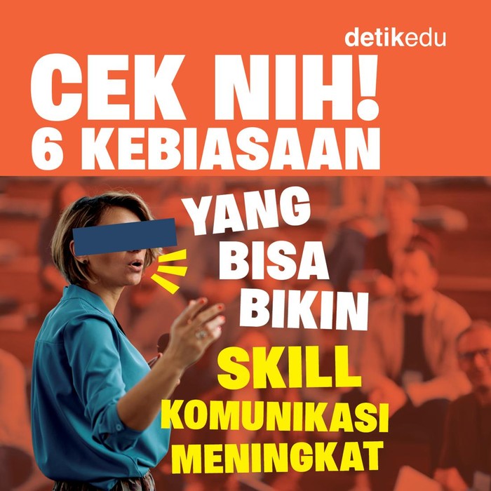 6 Kebiasaan yang bisa bikin skill komunikasi meningkat