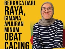 Video: #Tanyadetikhealth Berkaca dari Raya, Gimana Anjuran Minum Obat Cacing yang Tepat?