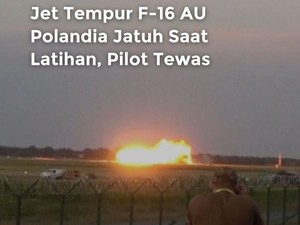 Video Detik-detik Jet Tempur Polandia Jatuh Saat Latihan, Pilot Tewas
