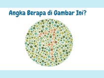 Seberapa Tajam Matamu? Uji dengan Tes Buta Warna Ini