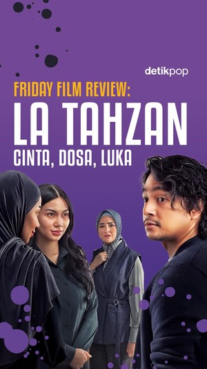 Friday Film Review La Tahzan: Cinta, Dosa, Luka