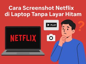 3 Cara Screenshot Netflix di Laptop Tanpa Layar Hitam, Mudah Dicoba