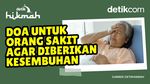 Doa untuk Orang Sakit agar Diberikan Kesembuhan