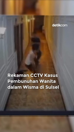 Video: CCTV Pembunuhan Wanita dalam Wisma di Sulsel