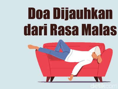 Baca Doa Ini Biar Lepas dari Rasa Malas