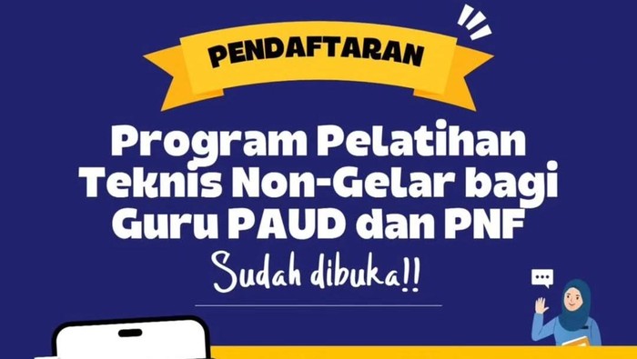Beassiwa Pelatihan Teknis Nongelar bagi guru PAUD dan PNF.