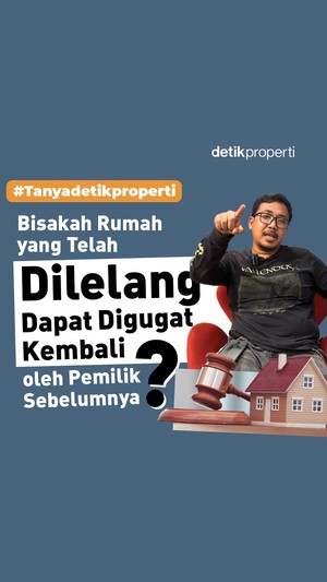 Video: Bisakah Rumah yang Telah Dilelang Digugat Kembali?