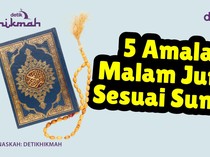 5 Amalan Malam Jumat Sesuai Sunnah