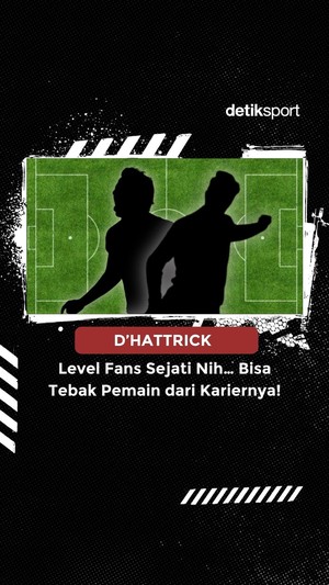 Video DHATTRICK: Level Fans Sejati, Tebak Pemain dari Kariernya!