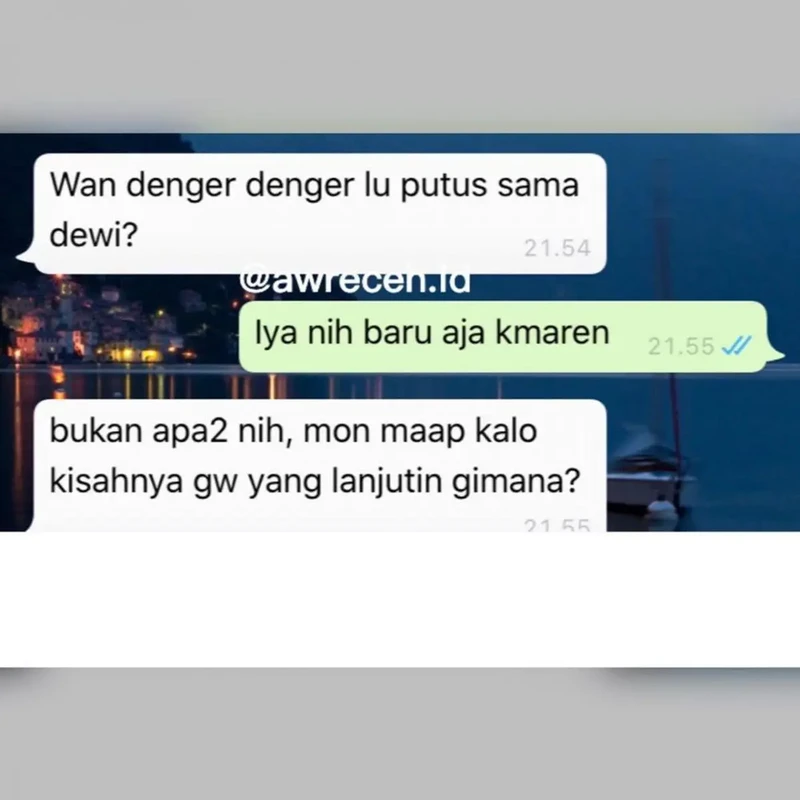 Putus cinta memang menyakitkan. Contohnya kayak kumpulan chat berikut ini. Ada yang pacarannya cuma lima detik terus langsung putus.
