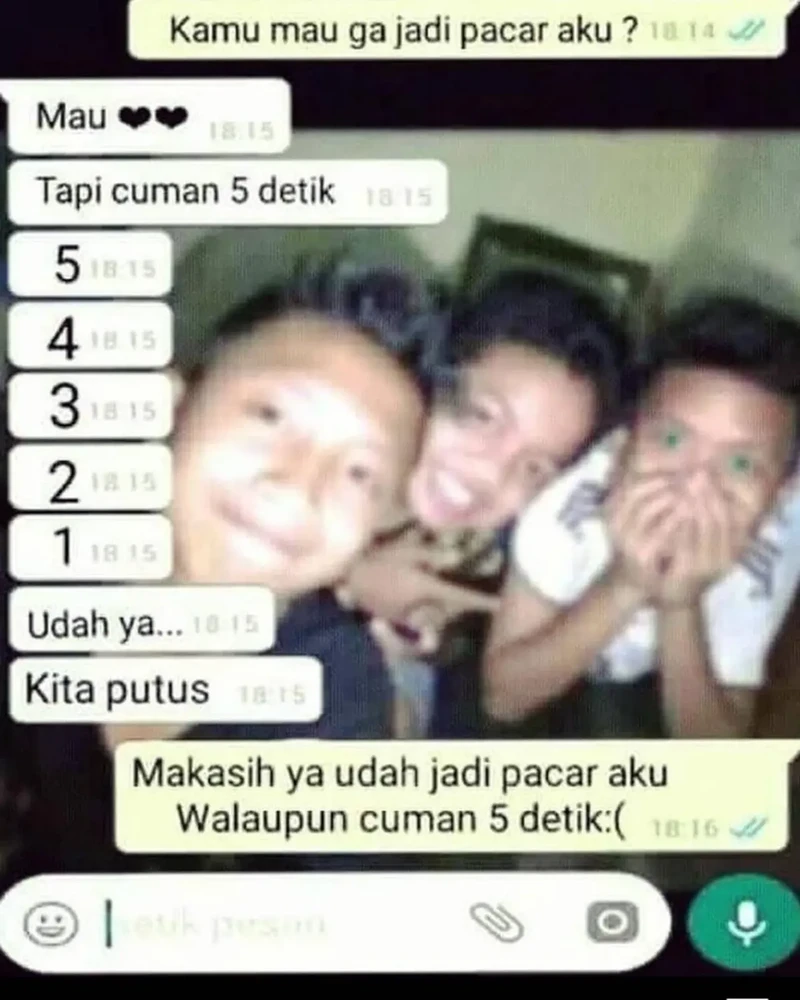 Putus cinta memang menyakitkan. Contohnya kayak kumpulan chat berikut ini. Ada yang pacarannya cuma lima detik terus langsung putus.